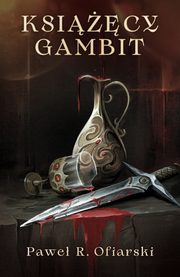 Ksicy gambit, Ofiarski Pawe R.