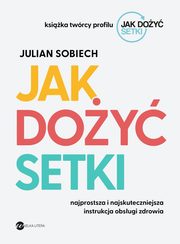 Jak doy setki, Sobiech Julian