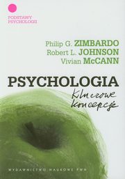 ksiazka tytu: Psychologia Kluczowe koncepcje Tom 1 autor: Zimbardo Philip G., Johnson Rob