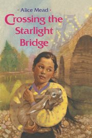 Crossing the Starlight Bridge, Mead Alice