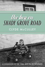 The Boy on Shady Grove Road, McCulley Clyde