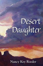 Desert Daughter, Roeder Nancy Key