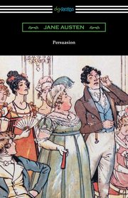 Persuasion (Illustrated by Hugh Thomson), Austen Jane