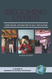 Becoming Other, Gillespie Alex