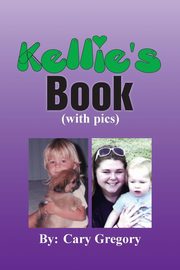 Kellie's Book, Gregory Cary