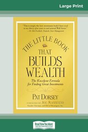 The Little Book That Builds Wealth, Dorsey Pat