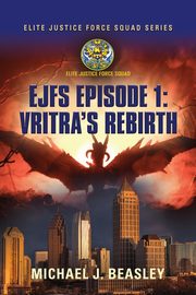 EJFS Episode 1, Beasley Michael J.