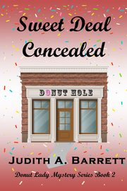 Sweet Deal Concealed, Barrett Judith A.
