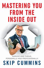 Mastering You From The Inside Out, Cummins Skip