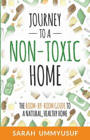 Journey to a Non-Toxic Home, UmmYusuf Sarah