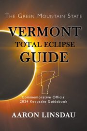 Vermont Total Eclipse Guide, Linsdau Aaron