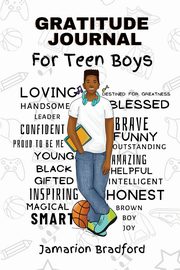 Gratitude Journal for Teen Boys, Bradford Jamarion