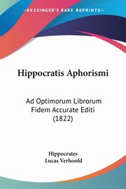 Hippocratis Aphorismi, Hippocrates