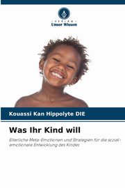 Was Ihr Kind will, DIE Kouassi Kan Hippolyte