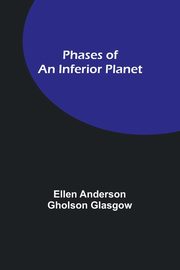 Phases of an Inferior Planet, Glasgow Ellen Anderson