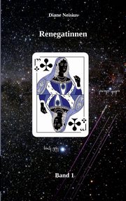 Renegatinnen, Neisius Diane