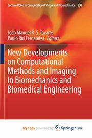 New Developments on Computational Methods and Imaging in Biomechanics and Biomedical Engineering, 