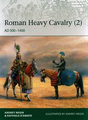 Roman Heavy Cavalry (2), Negin Andrei, D?Amato Raffaele
