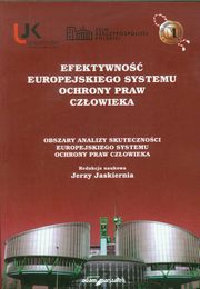 ksiazka tytu: Efektywno europejskiego systemu ochrony praw czowieka autor: 