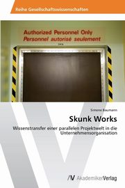 Skunk Works, Baumann Simone
