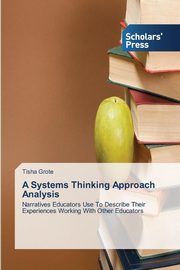 A Systems Thinking Approach Analysis, Grote Tisha