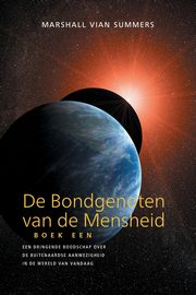 DE BONDGENOTEN VAN DE MENSHEID, BOEK EEN (The Allies of Humanity, Book One - Dutch Edition), Summers Marshall Vian
