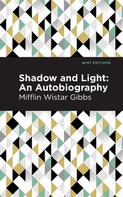 Shadow and Light, Gibbs Mifflin Wistar