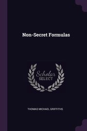 Non-Secret Formulas, Griffiths Thomas Michael