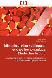 Microcirculation sublinguale et choc hmorragique. Etude chez le porc., SANS AUTEUR