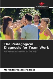 The Pedagogical Diagnosis for Team Work, Valds Pedroso Mercedes