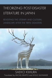 Theorizing Post-Disaster Literature in Japan, Kimura Saeko