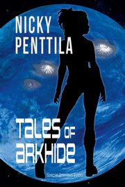 Tales of Arkhide, Penttila Nicky