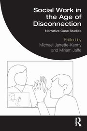 Social Work in the Age of Disconnection, 