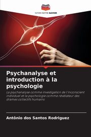 ksiazka tytu: Psychanalyse et introduction ? la psychologie autor: dos Santos Rodriguez Antonio
