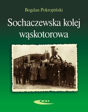 Sochaczewska kolej wskotorowa, Pokropiski Bogdan