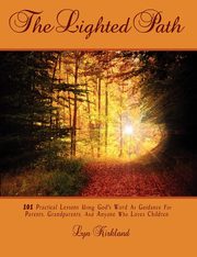 ksiazka tytu: THE LIGHTED PATH autor: Kirkland Lyn