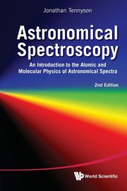 ASTRONOMICAL SPECTROSCOPY (2ND ED), JONATHAN TENNYSON