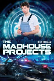 The Madhouse Projects, Badman Rick