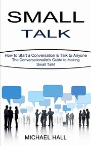 Small Talk, Hall Michael