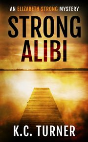 Strong Alibi, Turner K.C.
