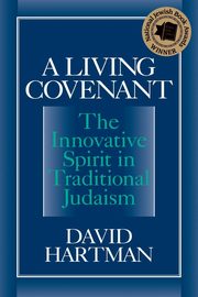 A Living Covenant, Hartman David