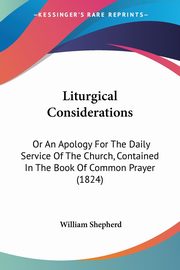 Liturgical Considerations, Shepherd William