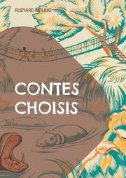 Contes Choisis, Kipling Rudyard