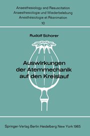 Auswirkungen der Atemmechanik auf den Kreislauf, Schorer R.