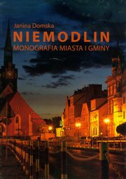 ksiazka tytu: Niemodlin Monografia miasta i gminy autor: Domska Janina