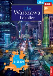 Warszawa i okolice Atlas miasta 1:13 500, 