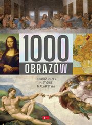 ksiazka tytu: 1000 obrazw Podr przez histori malarstwa autor: 