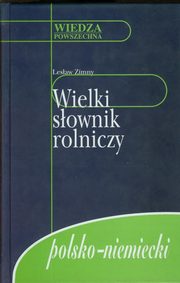 ksiazka tytu: Wielki sownik rolniczy polsko-niemiecki autor: Zimny Lesaw