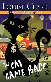 The Cat Came Back, Clark Louise
