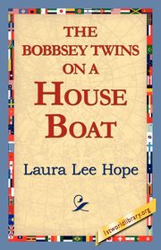The Bobbsey Twins on a House Boat, Hope Laura Lee